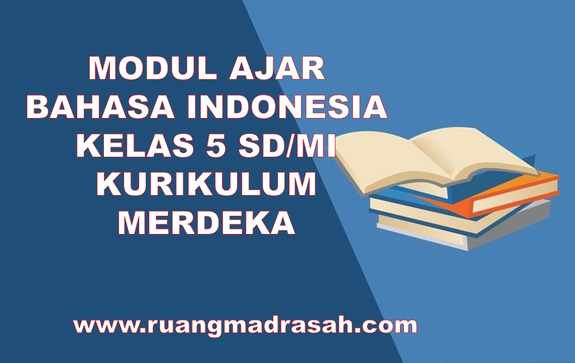Modul Ajar Bahasa Indonesia Kelas 5