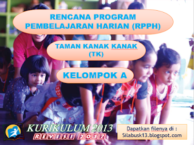  Pembelajaran yang baik dilaksanakan secara sistematis dan berkesinambungan RENCANA PROGRAM PEMBELAJARAN HARIAN (RPPH) TAMAN KANAK-KANAK (TK)