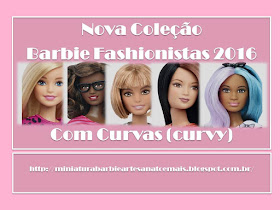 Coleção Barbie Fashionistas 2016 Curvilínea (curves)