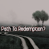 Path to redemption?