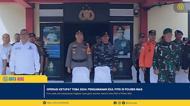 Operasi Ketupat Toba 2024 Pengamanan Idul Fitri di Polres Nias