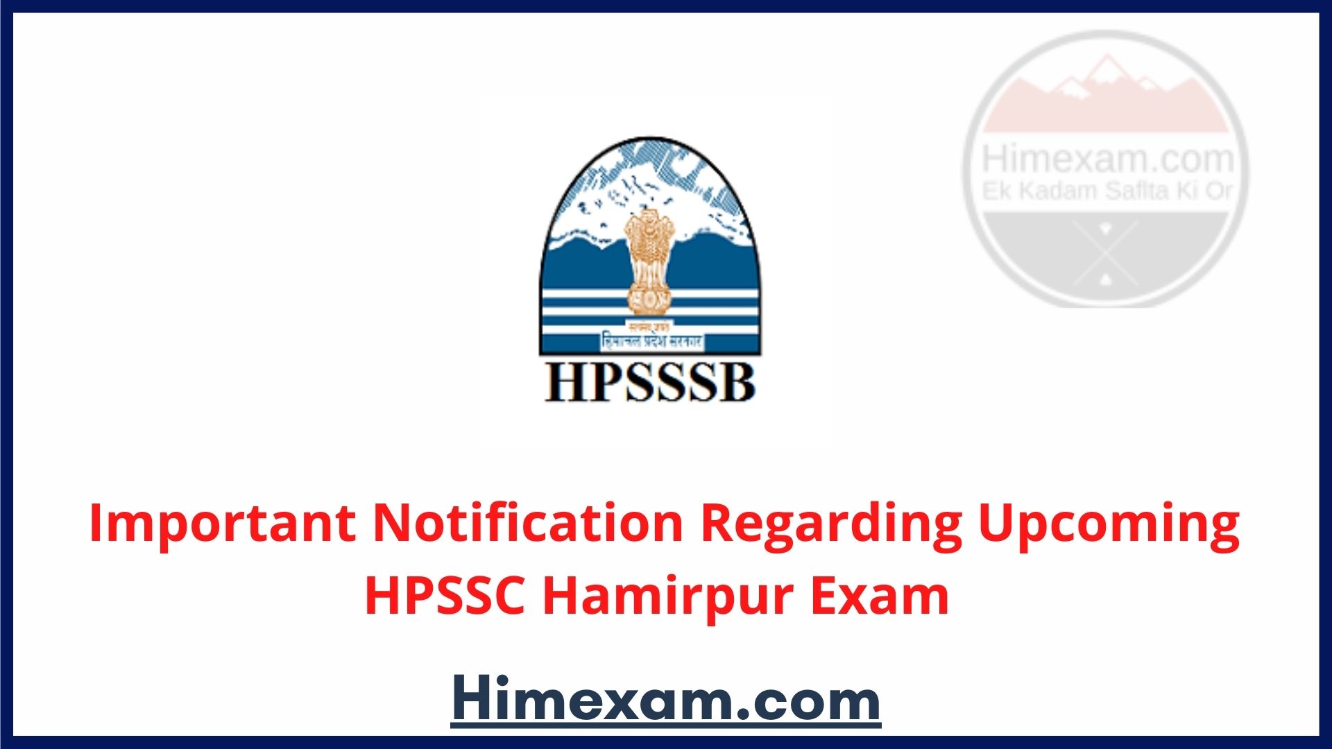 Important Notification Regarding Upcoming HPSSC Hamirpur Exam