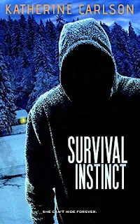 Survival Instinct - a chilling psychological thriller by Katherine Carlson