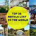 Top 35 Hotels list in the World
