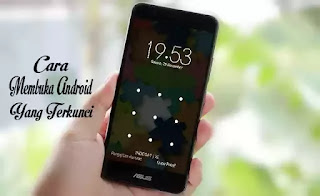 Cara membuka android yang terkunci