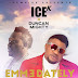 {MUSIC} Ice K Ft. Duncan Mighty  — Emmedately