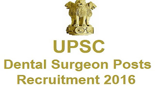 UPSC Dental Surgeons Recruitment