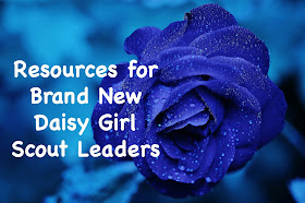 Resources for brand new Daisy Girl Scout leaders. Get started on the right foot!