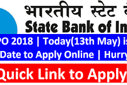 Sbi Po 2018 | Today(13Th May) Is The Final Appointment To Utilize Online | Hurry Up!