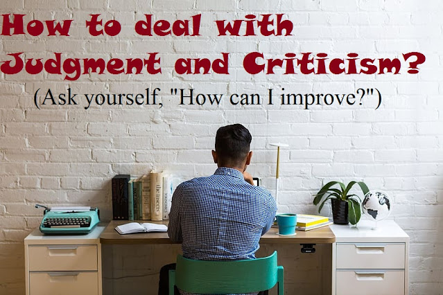 How To Deal With Judgment and Criticism