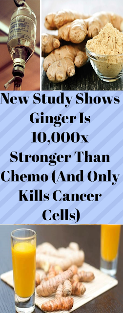 A New Study Shows Ginger Is 10,000 Times Stronger Than Chemo And It Only Kills Cancer Cells