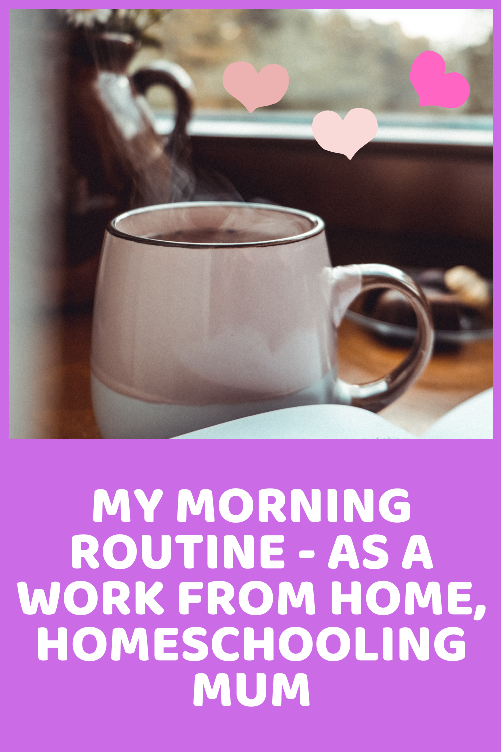 My Morning Routine - As A Work From Home, Homeschooling Mum