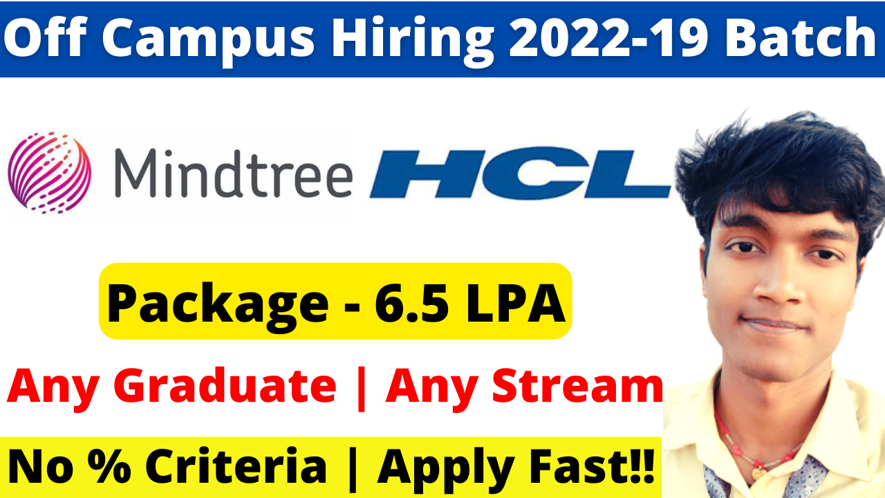 Mindtree Freshers Recruitment 2022, 2021, 2020, 2019 Batch As Software Engineer Role for 6.5 LPA of Any Graduate and Any Branch