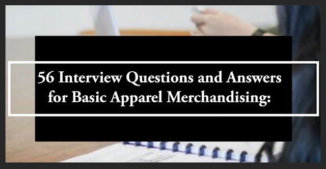 Interview Questions and Answers for Basic Apparel Merchandising