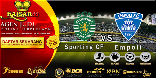 Prediksi Bola Jitu Sporting CP vs Empoli 6 Agustus 2018