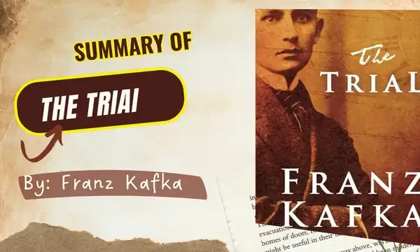 Summary of The TriaI by Franz Kafka