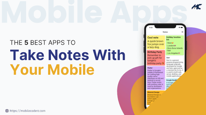 The 5 Best Apps To Take Notes With Your Mobile