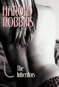 The Inheritors (published in 1969) - Written by Harold Robbins, about the entertainment industry
