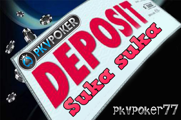 PKV POKER DEPOSIT PULSA SUKA SUKA