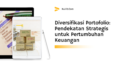 Diversifikasi Portofolio: Pendekatan Strategis untuk Pertumbuhan Keuangan