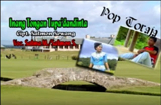 Lirik Lagu  Toraja Inang Tongan Tu Pa'dandinta (Salma Margareth feat Salmon Sewang)