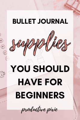 Bullet Journal Supplies Recommendations for Beginners