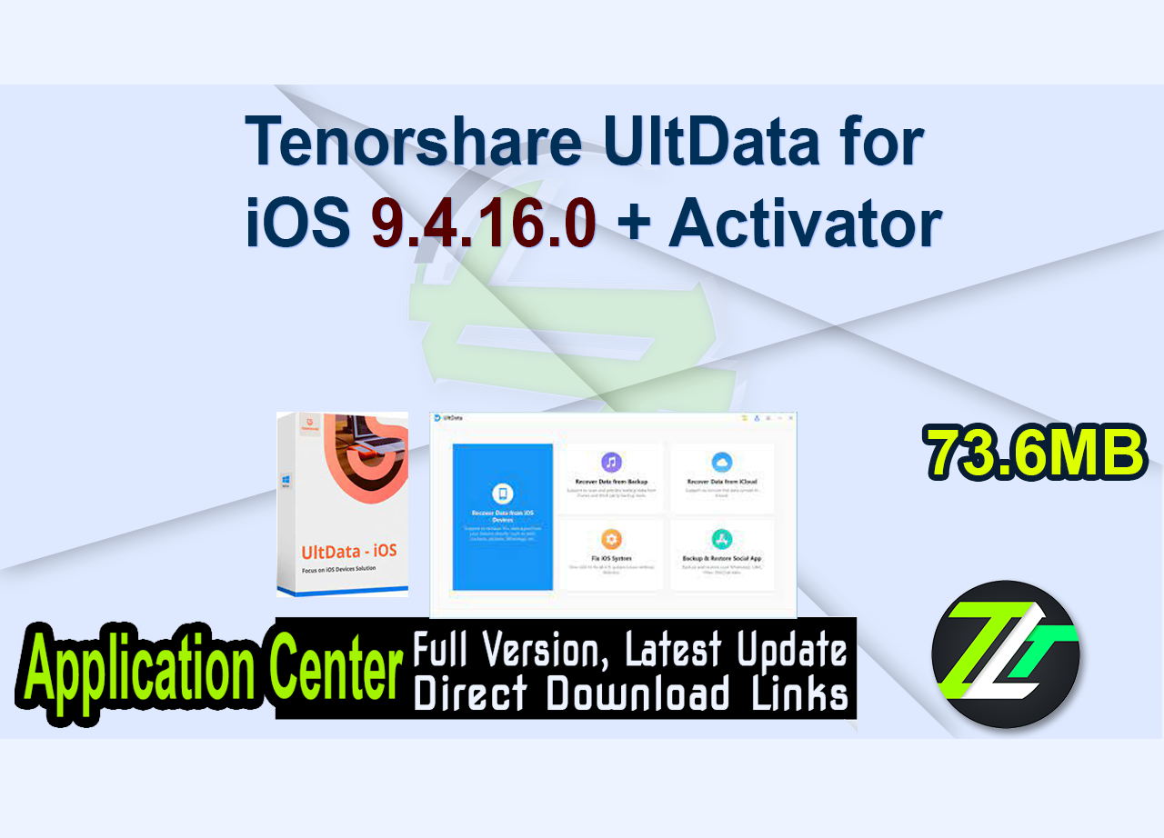 Tenorshare UltData for iOS 9.4.16.0 + Activator