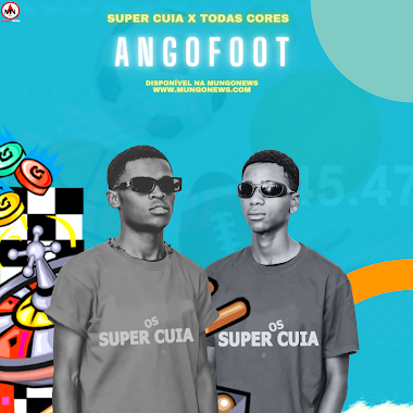 SUPER CUIA x TODAS CORES - Angofoot (Afro-House) 