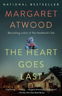 The Heart Goes Last by Margaret Atwood book cover and review