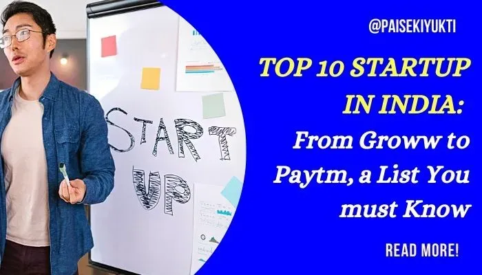 Top 10 Startup In India From Groww to Paytm, a List You must Know