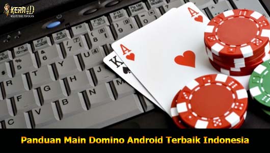 Panduan Main Domino Android Terbaik Indonesia