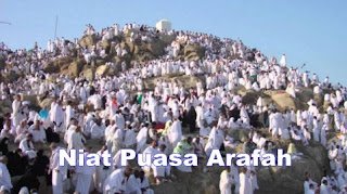  Puasa Arafah merupakan puasa sunah yang dikerjakan pada hari Arafah yaitu pada hari kesem Niat Puasa Arafah (9 Dzulhijjah) dan Keutamaan Puasa Arafah