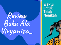 Review Novel "Waktu untuk Tidak Menikah"