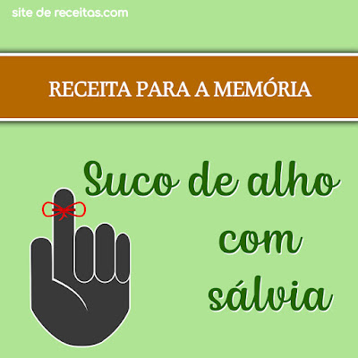 Receita para a memória: Suco de alho com sálvia