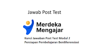 Kunci Jawaban Post Test Modul 2