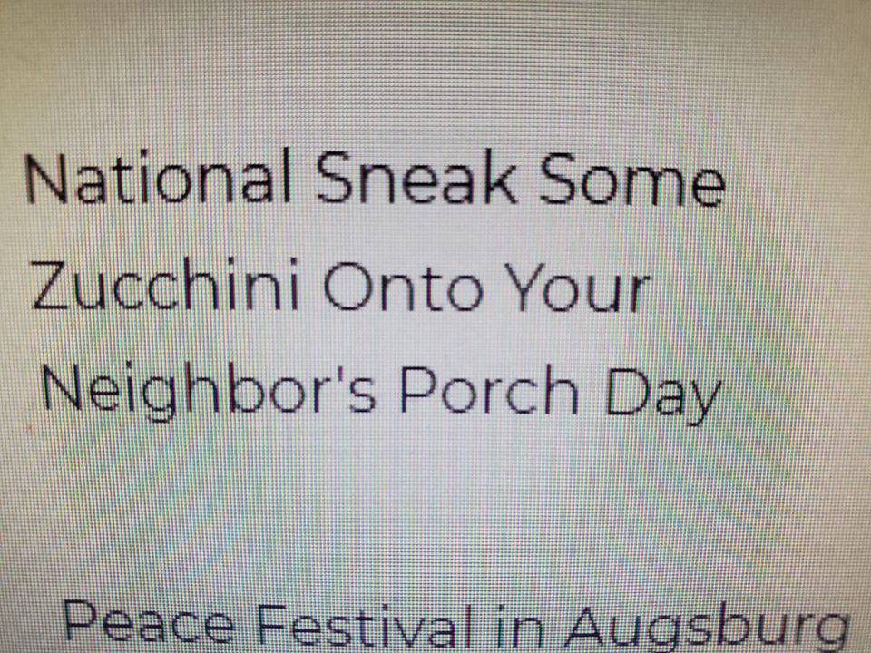 National Sneak Some Zucchini Onto Your Neighbor's Porch Day