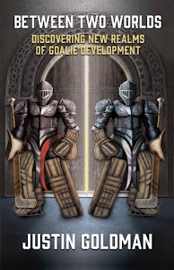 Between Two Worlds: Discovering New Realms of Goalie Development