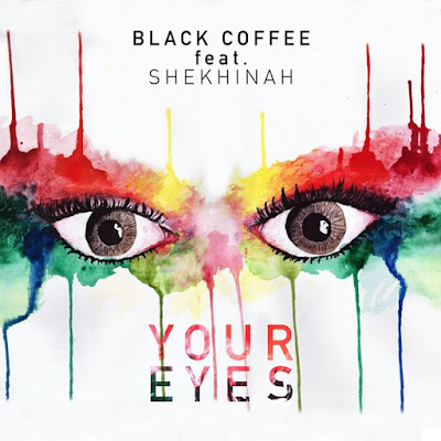 Black Coffe-Your Eyes [feat. Shekhinah] 