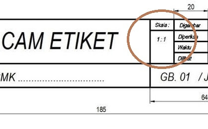 Penjelasan dan Cara Menentukan Skala Pada Gambar Teknik