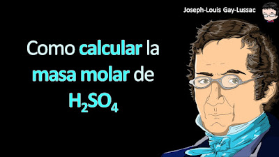 (Química-Joseleg-gases-2021-41) Como calcular la masa molar de H2SO4 a cuatro cifras significativas