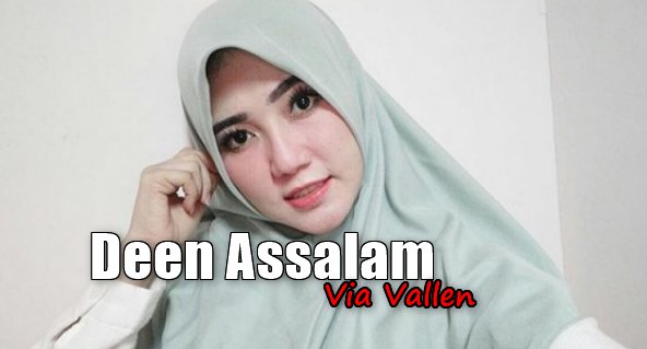 Via Vallen, Lagu Religi, Lagu Cover, 2018,Download Lagu Via Vallen - Deen Assalam Mp3 Single Religi Terbaru 2018