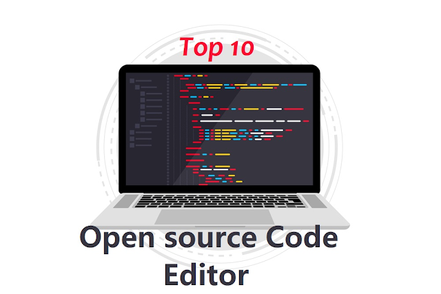 Top 10 best open source code editor softwarein 2023