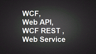 Difference between WCF and Web API and WCF REST and Web Service