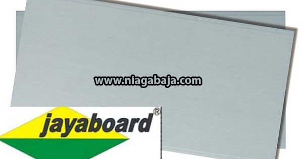 HARGA GYPSUM JAYABOARD PER LEMBAR 2019  NIAGA BAJA