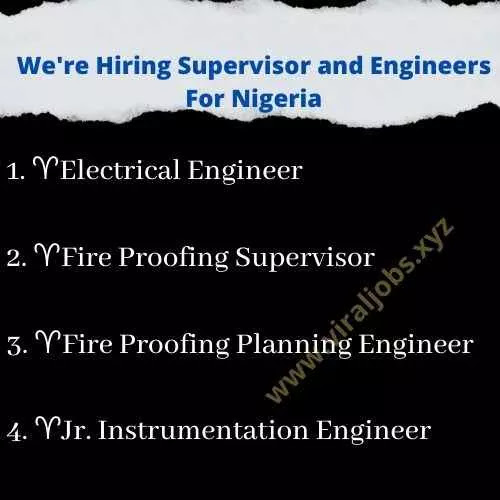 We're Hiring Supervisor and Engineers For Nigeria