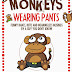 Monkeys Wearing Pants - Free Kindle Non-Fiction
