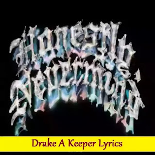 Drake A Keeper Lyrics