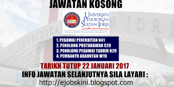 Jawatan Kosong Universiti Pendidikan Sultan Idris (UPSI) - 22 Januari 2017