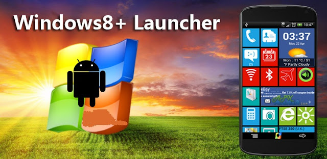 Launcher ,  Windows 8 +Launcher apk
