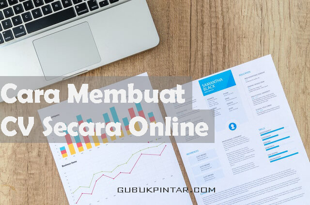 Berbagai Cara Membuat CV Online Kreatif dan Menarik